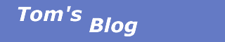   Tom's Blog Space  